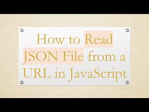 How to Read JSON File from a URL in JavaScript