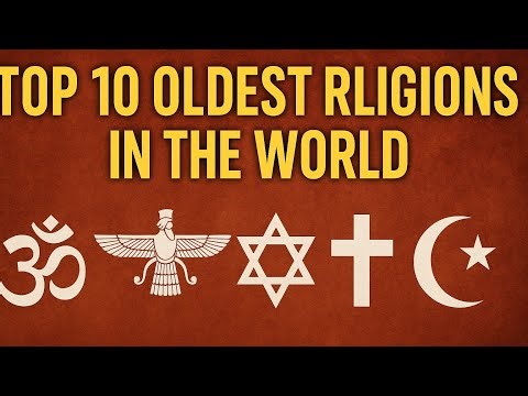 Top 10 Oldest Religions in the World | Which is the Oldest Faith on Earth?