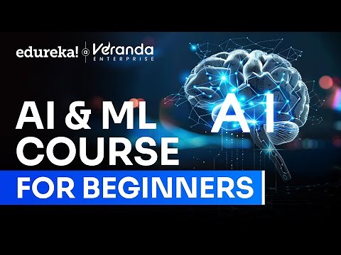 AI & ML Full Course 2026 | Complete Artificial Intelligence and Machine Learning Tutorial | Edureka