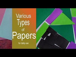 Various Types of paper and its weight explained. Eight types of paper for daily use.