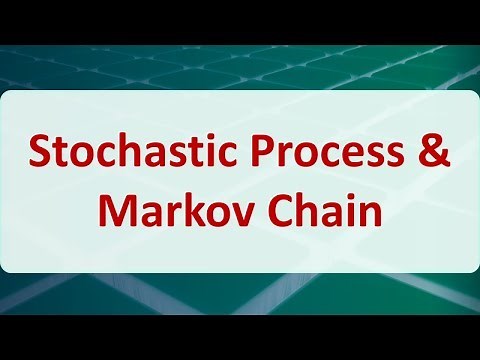 Operations Research 13A: Stochastic Process & Markov Chain