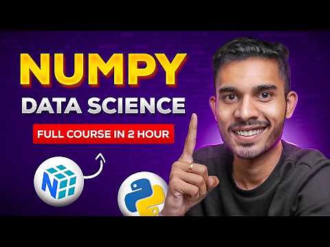 Numpy for Data Science | Full Course | Sagar Chouksey