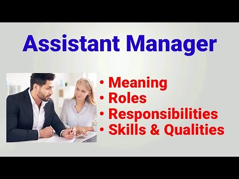 Assistant manager job description | assistant manager roles responsibilities qualities skills| work