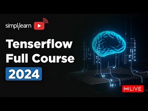 TensorFlow Full Course 2026 | 🔴Learn It LIVE | TensorFlow Tutorial For Beginners | Simplilearn