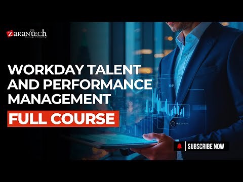 Workday Talent and Performance Management Full Course | ZaranTech