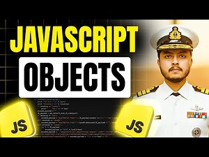 JavaScript Objects Explained In-Depth | Javascript Full Course #08
