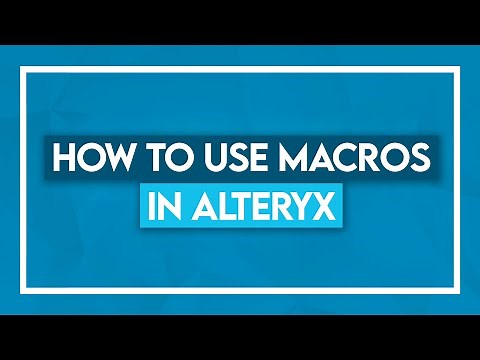 How to use Macros in Alteryx