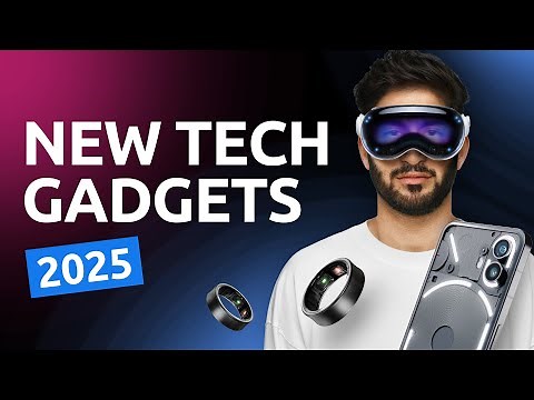 13 New Tech Gadgets Coming in 2025