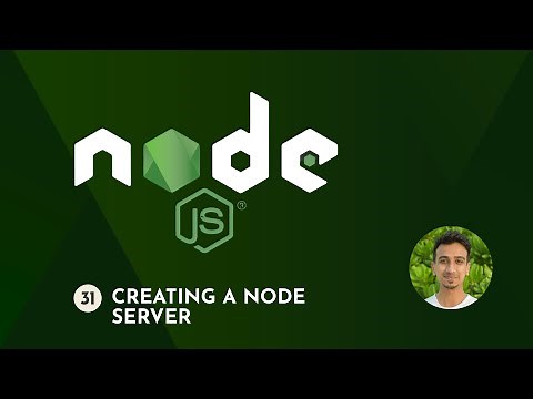 Node.js Tutorial - 31 - Creating a Node Server
