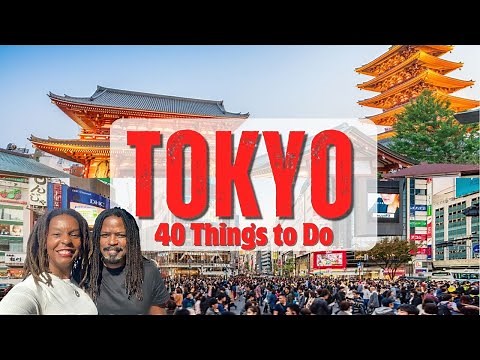 40 Fun Things to Do in TOKYO JAPAN – The Ultimate Tokyo Travel Guide