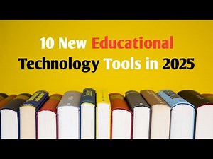 Top 10 New Educational Technology Tools in 2025 | Revolutionizing Learning with AI & EdTech