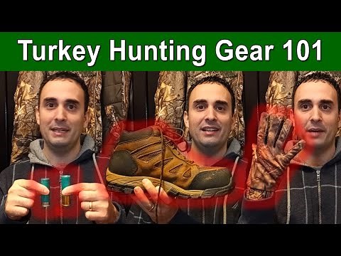 Turkey Hunting Gear 101 | Beginners Guide To The Equipment You Need To Get Started and Succeed