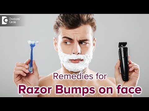 Razor bumps on face after shaving. Causes & Treatment - Dr. Rajdeep Mysore