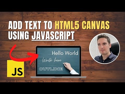 Add Text with HTML5 Canvas API - Javascript Tutorial