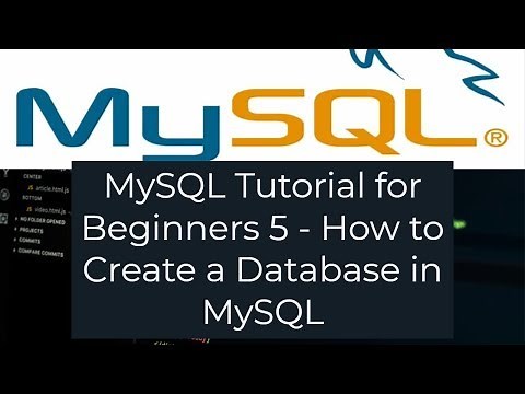 MySQL Tutorial for Beginners 5 - How to Create a Database in MySQL (MySQL Create Database)