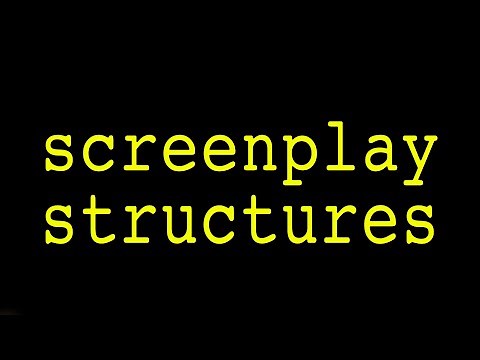 21 Ways To Structure A Screenplay [WRITING MASTERCLASS]