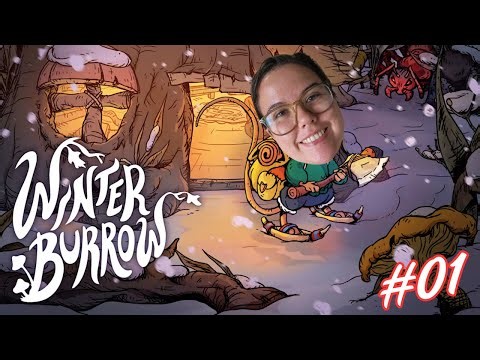 WINTER BURROW | EP01 - INÍCIO DE GAMEPLAY!!!