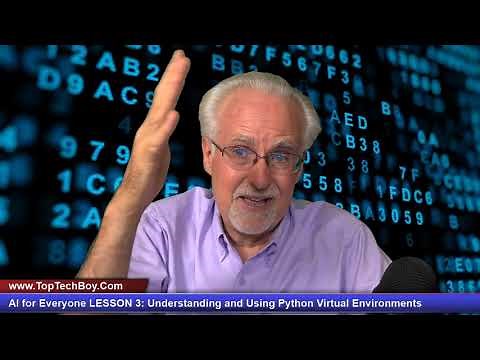 AI for Everyone LESSON 3: Understanding and Using Python Virtual Environments