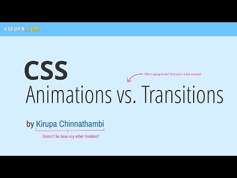 CSS Animations vs. Transitions