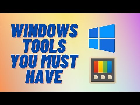 Windows Tools You Must Have