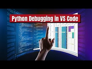 The Ultimate Guide to Debugging Python in VS Code