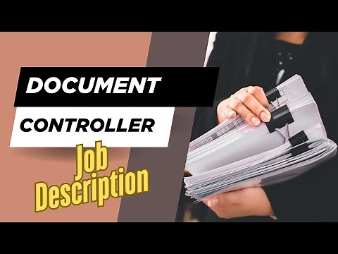 Job description of Document Controller - Role, Responsibilities & Skills