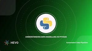 Understanding Data Modelling in Python: 4 Critical Aspects