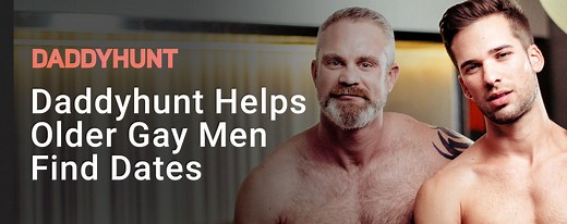 Daddyhunt Helps Older Gay Men Find Dates and Relationships