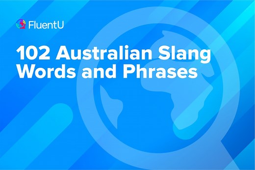 102 Australian Slang Words and Phrases | FluentU English Blog
