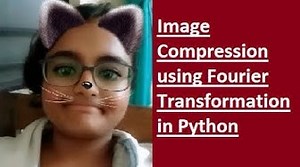 Colored Image Compression in Python using Fourier Transformation