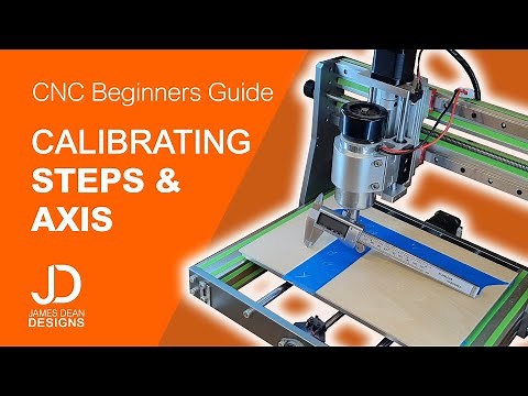 Calibrating your CNC axis and steps - Beginners guide