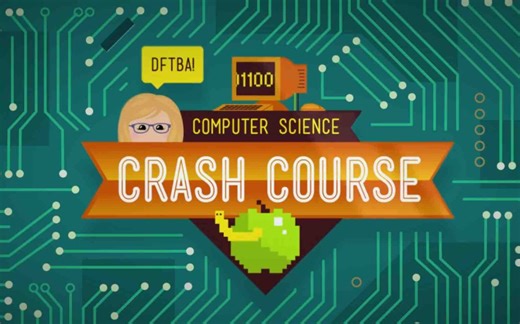 【计算机科学速成课】[40集全/精校] - Crash Course Computer Science