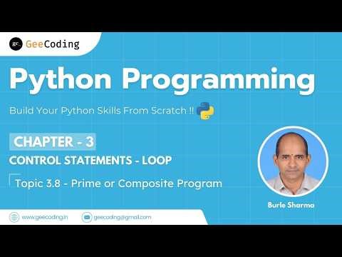 3.8 – Prime or Composite Number Program | Python Programming – New Series