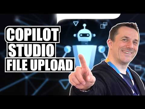 Copilot Studio File Upload Automation Tutorial