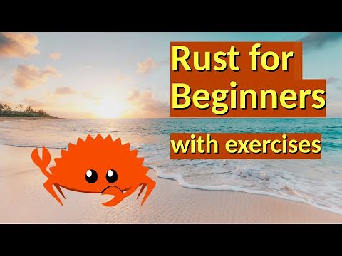 Introductory Rust programming language | Rust tutorial for beginners | Learn Rust in 8 hours
