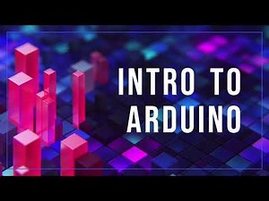 Introduction to Arduino – What You’ll Learn in This Course