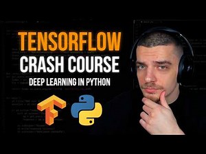 Tensorflow Crash Course - Deep Learning in Python For Beginners