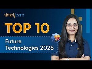 Top 10 Future Technologies In 2026 | High Paying Future Technology 2026 | Simplilearn