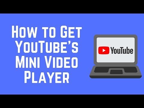 How To Use The YouTube Mini Player while Browsing the Site