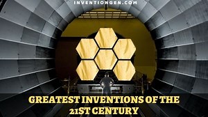 40 Greatest Inventions & Innovation of the 21st Century - INVENTgen