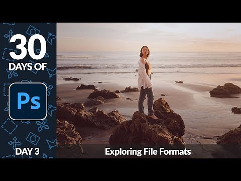 Exploring File Formats in Photoshop - Day 3